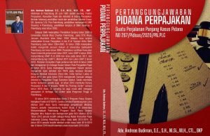 Cerita Andreas Pengacara Pajak Bela Terdakwa Hingga Perang Pasal di Meja Hijau